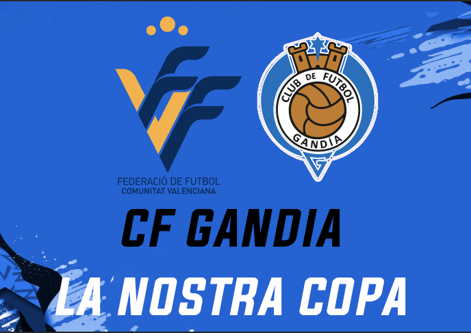 El CF Gandia inscrito para disputar “La Nostra Copa” de la FFCV